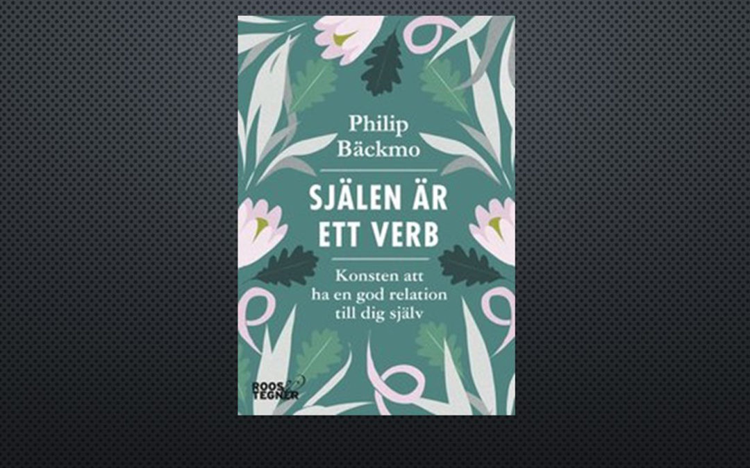 ”Själen är ett verb” författarkväll med Philip Bäckmo den 18 april 2018